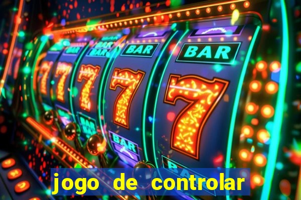 jogo de controlar as pessoas